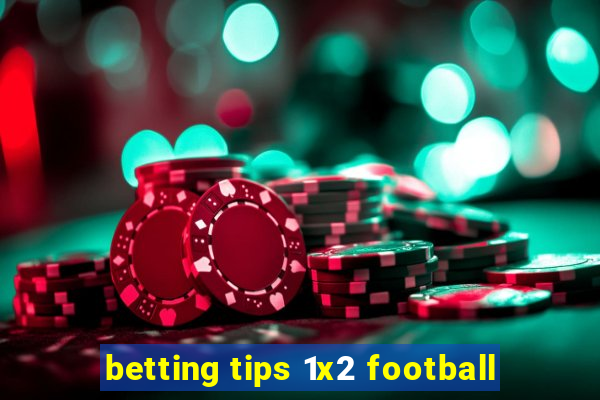 betting tips 1x2 football